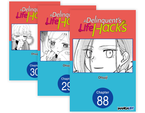 A Delinquent's Life Hacks CHAPTER SERIALS