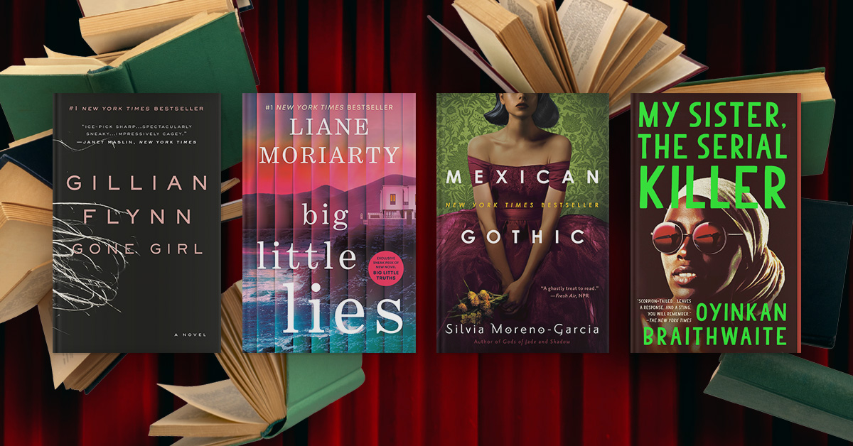 Four book covers; Gone Girl, Big Little Lies, Mexican Gothic, My Sister the Serial Killer