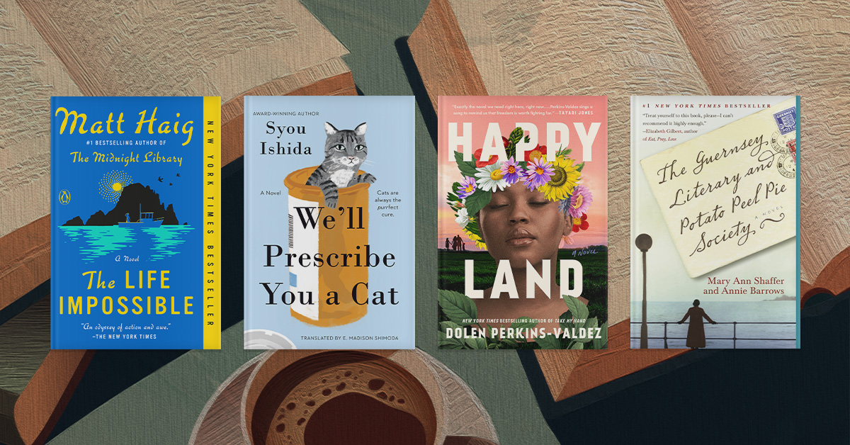Four book covers; The Life Impossible, We'll Prescribe You a Cat, Happy Land, The Guernsey Literary and Potato Peel Pie Society